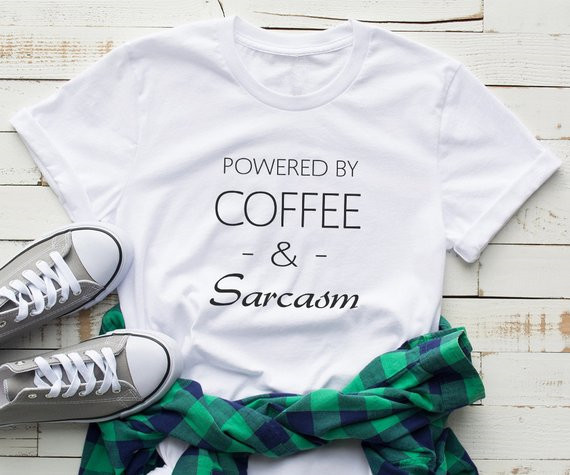 Summer Clothing Quotes - Camiseta Sugarbaby Coffee and sarcasm con